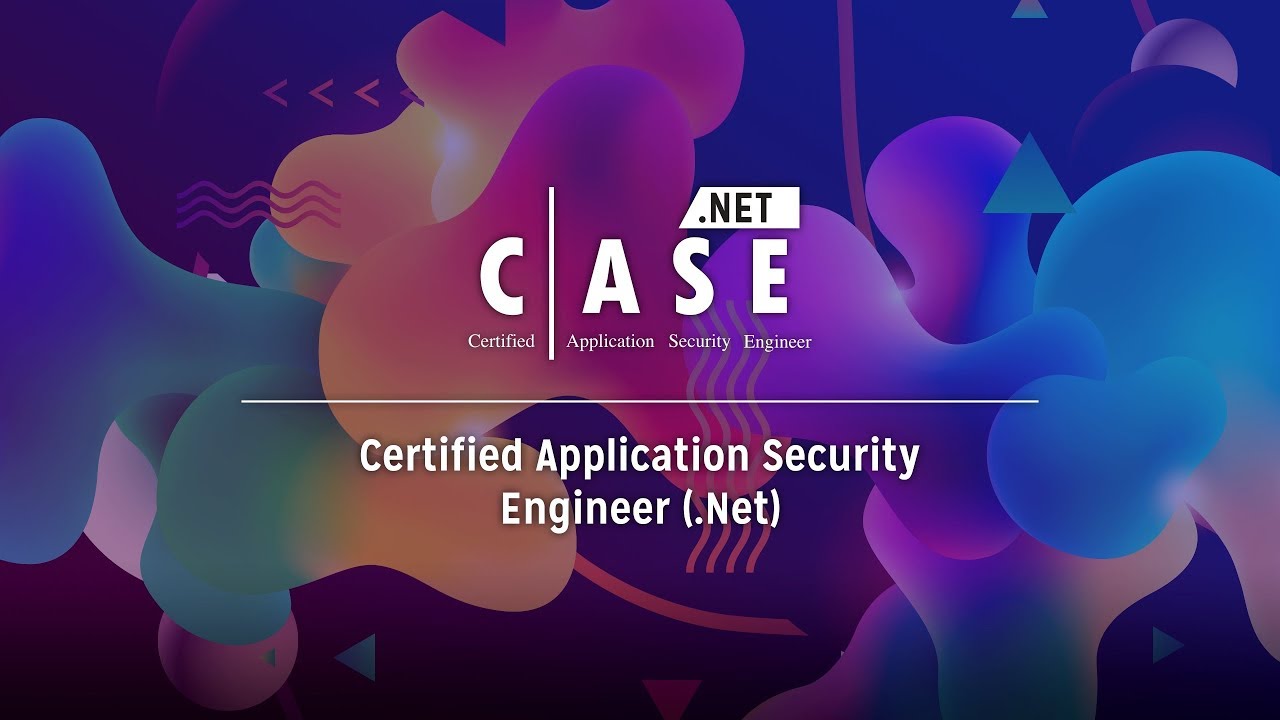 Certified Application Security Engineer (CASE) .NET
